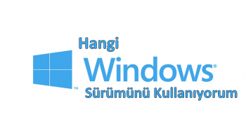 Windows Kaç Kullandığımı Nasıl Anlarım