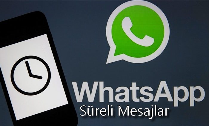 Whatsapp Süreli Mesajlar Devre Dışı Bırakıldı ?